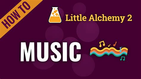 how to make music in little alchemy