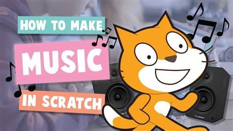 How to Put Music on Scratch: A Symphony of Code and Creativity